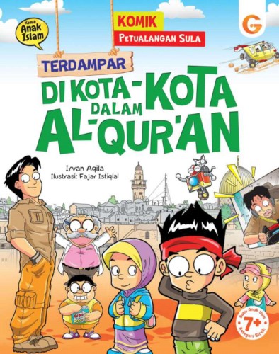 Buku Komik Petualangan Sula:Terdampar di Kota-Kota Dalam Al-Qur`an - Gema Insani 100% Original